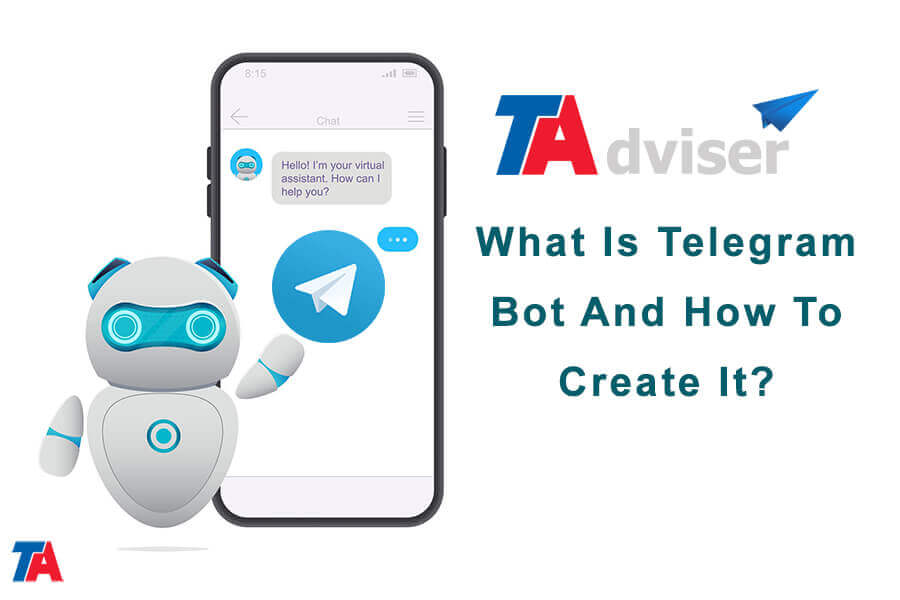 What Is Telegram Bot And How To Create It