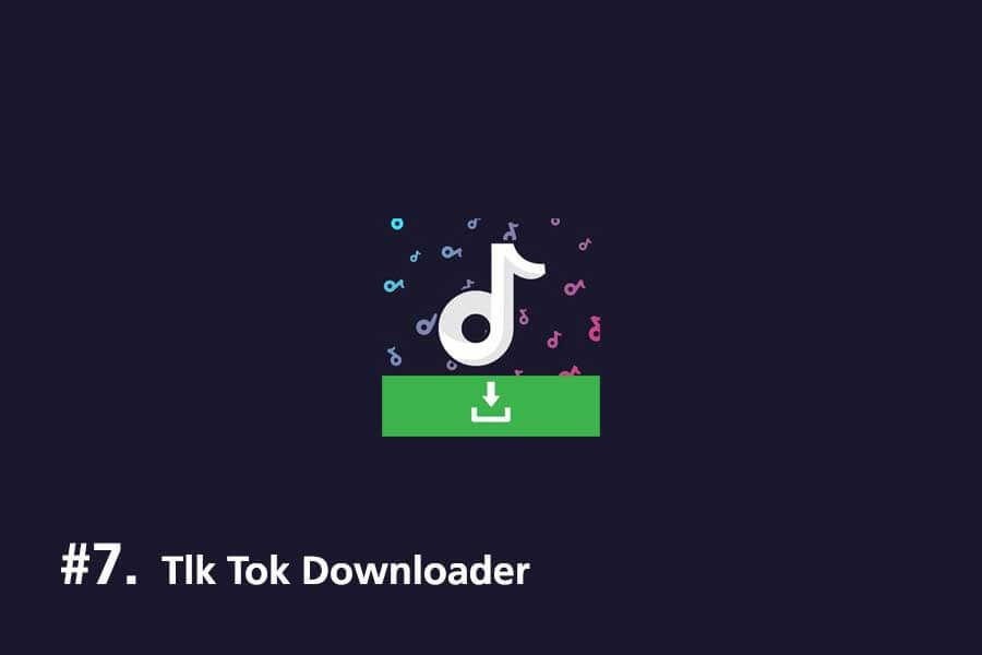 Tlk Tok Downloader