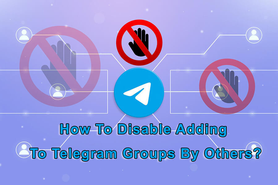 disable adding to Telegram groups