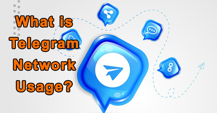 What Is Telegram Network Usage And How To Use It?