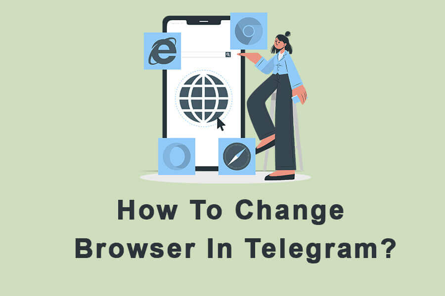 How to change the browser in Telegram?