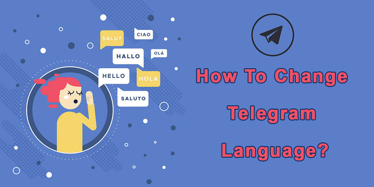 How To change Telegram Language?