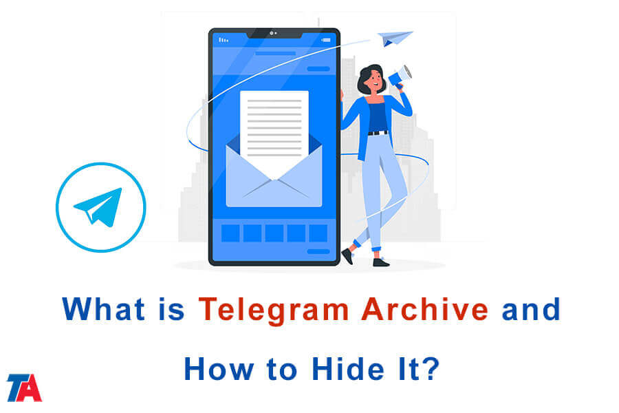 What is Telegram Archive and How to Hide It