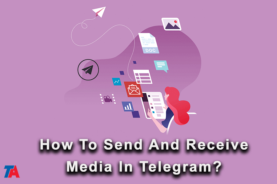 How To Send And Receive Media In Telegram?