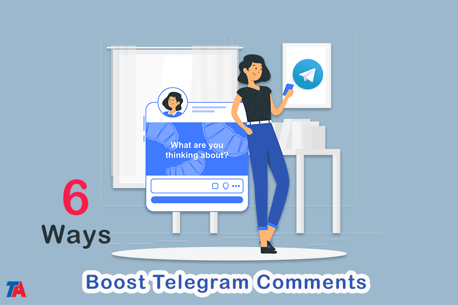 Ways to Boost Telegram Comments